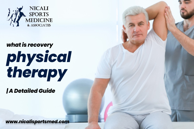 What Is Recovery Physical Therapy