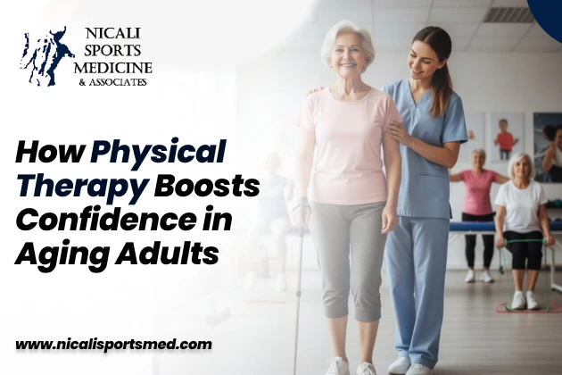 How Physical Therapy Boosts Confidence in Aging Adults